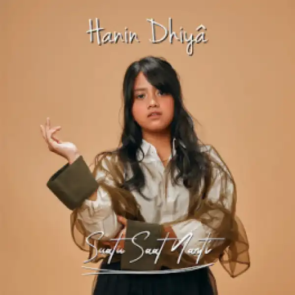 Hanin Dhiya - Suatu Saat Nanti